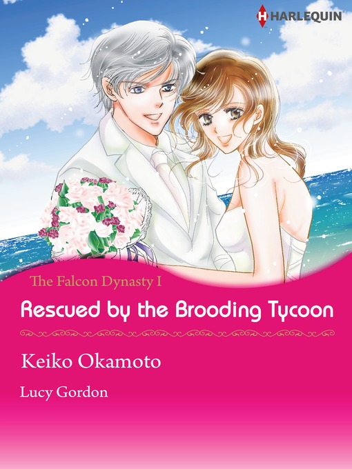 Title details for Rescued by the Brooding Tycoon by Keiko Okamoto - Available
